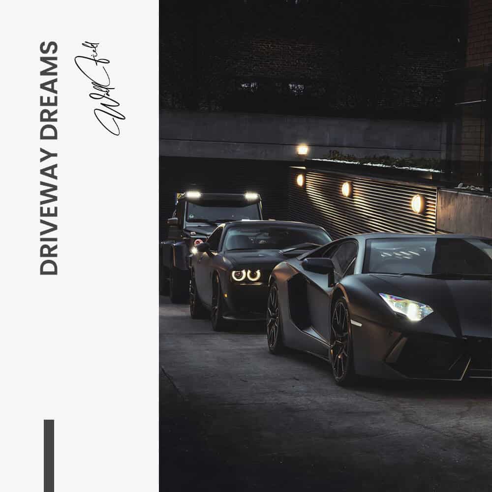 "Driveway Dreams"